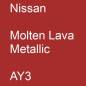 Preview: Nissan, Molten Lava Metallic, AY3.